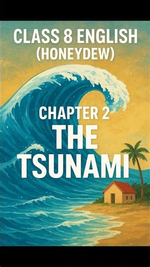 THE TSUNAMI | CLASS 8 ENGLISH (HONEYDEW) CHAPTER 2 #shorts #ytshorts #youtubeshorts #viral