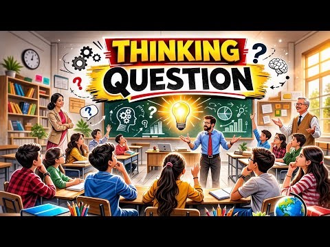 How to Ask Thinking Questions