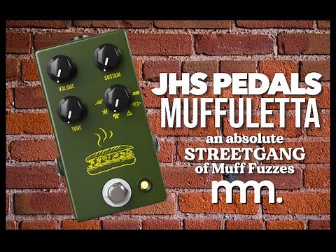 MusicMaker Presents - JHS MUFFULETTA Fuzz Pedal - 6 Legendary Big Muff Circuits Under One Roof!