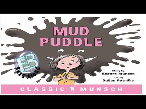 Kids Read Aloud - Mud Puddle by Robert Munsch