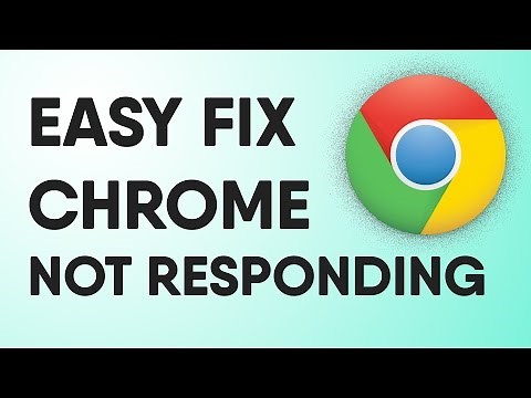 Google Chrome Unresponsiveness / Not Responding Fix | Quick