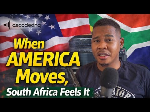 When America Moves, South Africa Feels It