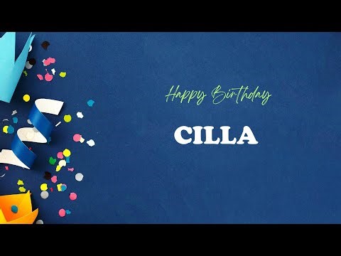 CILLA Happy Birthday Song | Happy Birthday CILLA