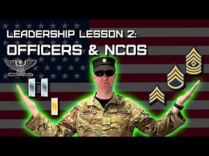 Military Leadership Lesson 2: Officers and NCOs