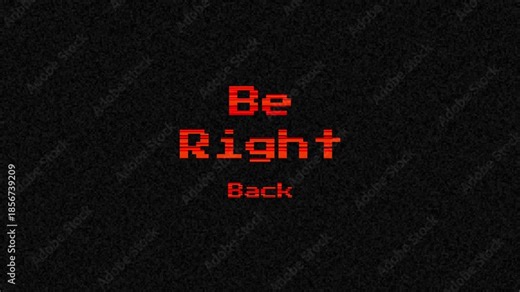 Be Right Back pixelated retro digital style be right back in orange on black background. Suitable for use in online content for breaks.