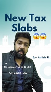 "NEW INCOME TAX SLABS EXPLAINED! Don't pay income tax till ₹12 lakh...