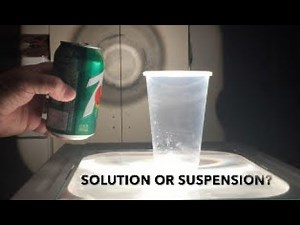 SOLUTION OR SUSPENSIONS? experiment (Overhead projector experiment)
