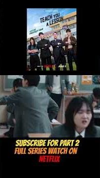 Teach you a lesson #netflixseries #kdrama #shortvideo