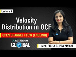 Velocity Distribution In OCF | Lecture 7 | Open Channel Flow