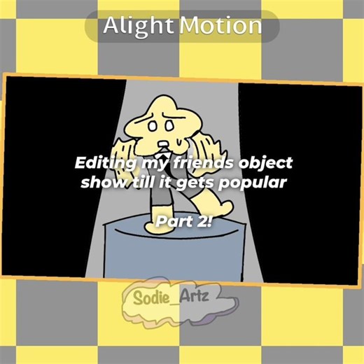 || Editing me and my friends object show until it gets popular || part 2 || TIAS ||