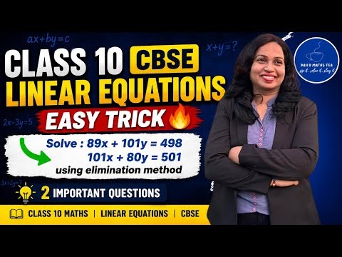 Class 10 Maths | Linear Equations Easy Trick | Important Questions | CBSE