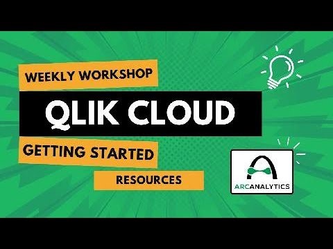 Weekly Qlik Workshop: Getting Started Resources