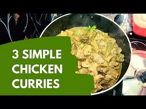 3 different taste simple chicken curries that I cook regularly/Quick and easy chicken curries/Ep-21