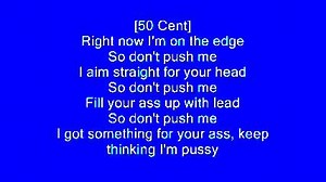 Don't Push Me [Lyrics] - 50 Cent (ft. Lloyd Banks & Eminem): | Former Employee Of City Barbeque