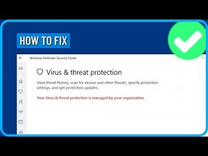 How to Fix Your Virus and Threat Protection is Managed by Your Organization Error in Windows 10/11