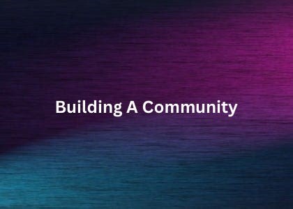 Building A Community