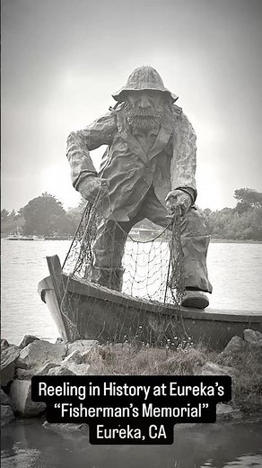 Fisherman’s Memorial – Eureka, California ⚓ Honoring Lives Lost at Sea