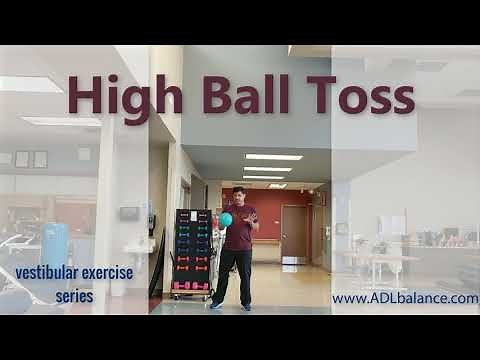 Vestibular Series: High Ball Toss