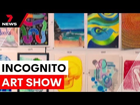 The incognito art show: where anyone can buy a masterpiece | 7NEWS