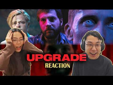 Upgrade (2018) | MOVIE REACTION | First Time Watching