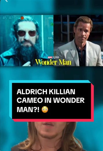 Aldrich Killian's Cameo in Wonder Man Explained