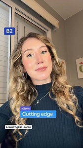 38K views · 1.5K reactions | “Stay ahead of the game with this idiom! 易✨If something is cutting edge, it’s modern, advanced, and at the forefront of progress. ✅ This company uses cutting-edge technology.✅ Her ideas are cutting edge in the fashion world.✅ We need a cutting-edge solution to this problem.Would you use this idiom? Let me know! ”#esl #english #vocabulary #idiomas #ieltsspeaking #cuttingedge #learnenglishlauren | Learn English Lauren | Facebook