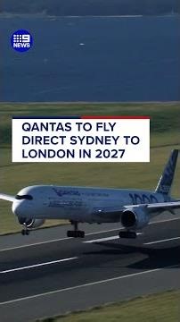 Qantas to fly direct Sydney to London in 2027 | 9 News Australia
