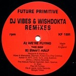 Future Primitive - Swift Half Remix EP