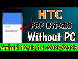 HTC FRP BYPASS Without PC {Android 12,13,14} -2024/2025