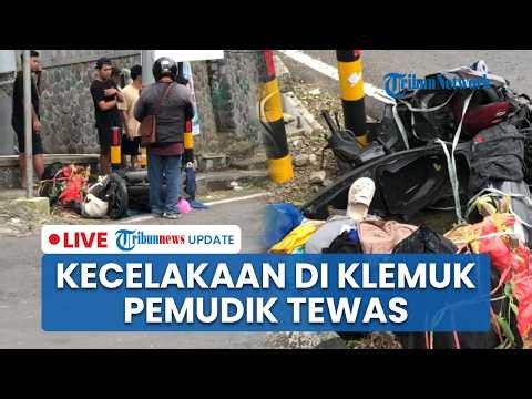 🔴 LIVE: Pemudik asal Surabaya Tewas Kecelakaan di Jalur Klemuk Kota Batu, Istri dan 2 Anak Terluka