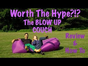 Blow Up Couch! Debunking The Myth - Comfortable or Crappy? How To & Review