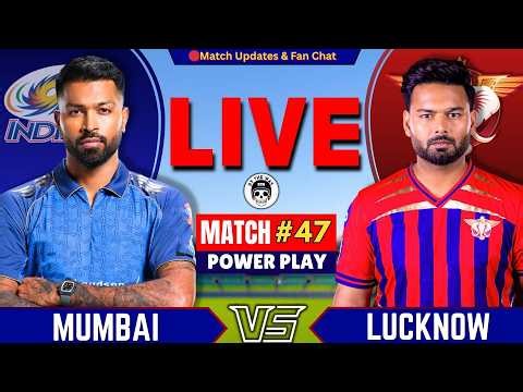 🔴IPL Live: MI vs LSG, 47th Match IPL 2026 | Live Cricket Match | Mumbai vs Lucknow Live | IPL Match