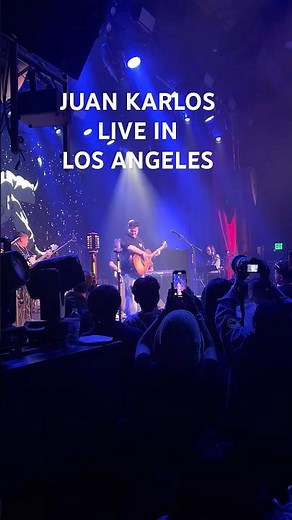 JUAN KARLOS LIVE IN LOS ANGELES