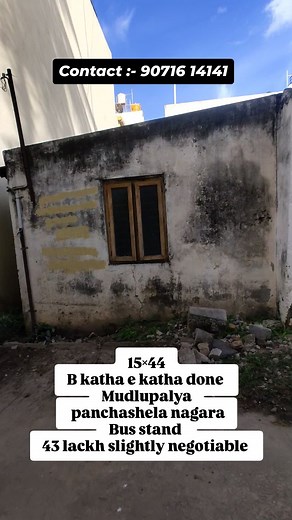 15×44 B katha e katha done Mudlupalya panchashela nagara 43 lackh final Contact :- 90716 14141 #propertyforsale #propertyinvestment #banglorepropertymanagement #banglorerrnagar #realestate #property #mysoreroad #banglorerealestate #sale #mysoreroadbanglorecity | Akash Rathna