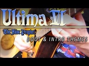 Ultima VI Boot and Intro themes by @banjoguyollie