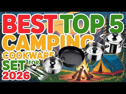 Best Top 5 Camping Cookware Set For 2026 | Top 5 Adventure Cooking Gear