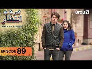 Kiska Hai Intezaar | Episode 89 | Turkish Drama | Waiting for the Sun | 14 November 2025