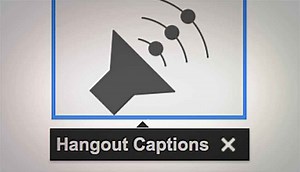 Google  integrates live transcriptions into Hangouts with Hangout Captions
