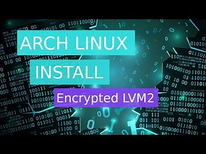 Installing Arch Linux on an encrypted partition with LVM