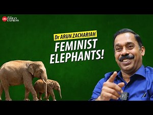 "Arikomban's family and children" - Dr Arun Zachariah | Interview | Elephants | TNIE Kerala