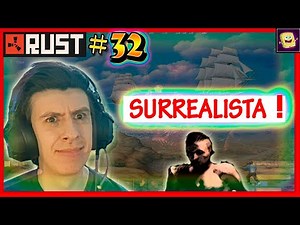 🧿 Mi Partida MAS SURREALISTA 🧿- KARMA en RUST #32 | Gameplay Español 2020