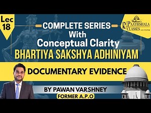 Bhartiya Sakshya Adhiniyam, 2023🔍 |Lec. 18, Documentary Evidence, Complete Series.