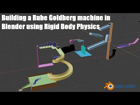 Building a Rube Goldberg machine in Blender using Rigid Body Physics