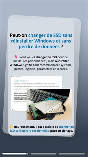 Peut-on changer de SSD sans réinstaller Windows et sans perdre de données ?