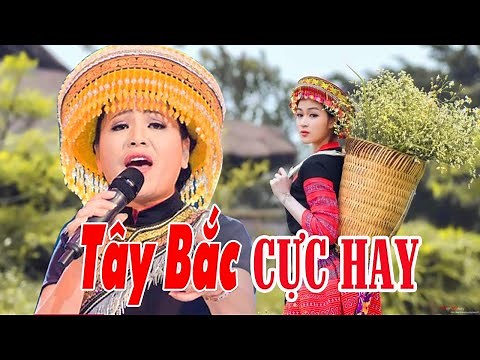 Nhạc Tây Bắc Hay Nhất | LK Trữ Tình Tây Bắc TRIỆU NGƯỜI MÊ | Quê Hương Tây Bắc