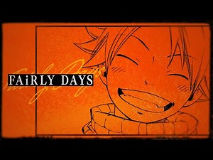 Music Video | 漫画『FAIRY TAIL』イメージソング優秀賞「FAiRLY DAYS」Fantasia | Manga "FAIRY TAIL" Image Song