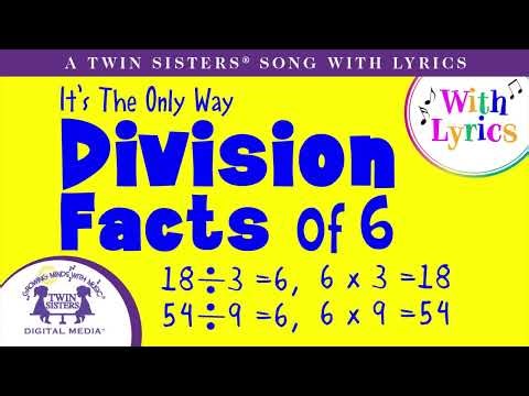 It’s The Only Way - Division Facts Of 6!