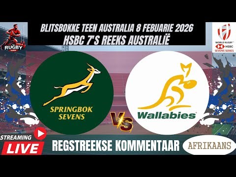 Springboks 7's vs Australia 7's 2026 SF Live Commentary in Afrikaans