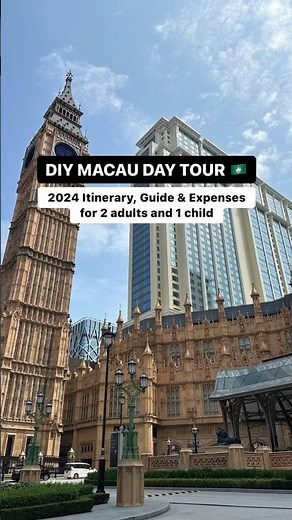 MACAU DAY TOUR Itinerary, Guide & Expenses #macao #macau #macautravel #macaulifestyle #travelguide