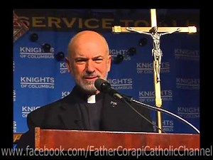 SINCE YOU ASKED..? (Q.17) ~ Father John Corapi